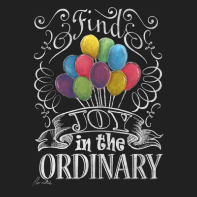 Find Joy in the Ordinary - Premium Cotton Tee Design