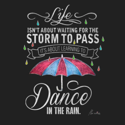 Dance in the Rain - Premium Cotton Tee Design