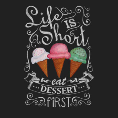 Eat Dessert First - Premium Cotton Tee Design