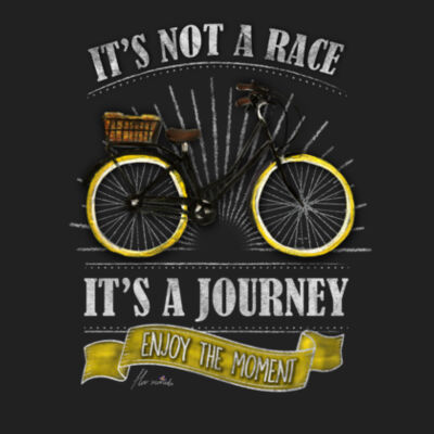 It's Not a Race - Premium Cotton Tee Design