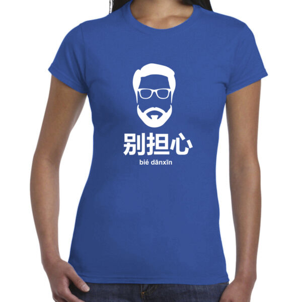 Don't worry - Ladies Premium Cotton Tee Thumbnail